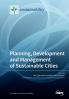 Planning Development and Management of Sustainable Cities
