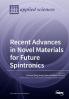 Recent Advances in Novel Materials for Future Spintronics