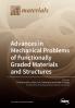 Advances in Mechanical Problems of Functionally Graded Materials and Structures