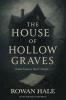 The House of Hollow Graves
