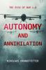 Autonomy and Annihilation