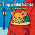 Tiny Winter Homes - Coloring Book