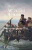 American Heroes The Revolutionary War in Art