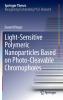 Light-Sensitive Polymeric Nanoparticles Based on Photo-Cleavable Chromophores