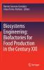 Biosystems Engineering: Biofactories for Food Production in the Century XXI