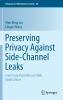 Preserving Privacy Against Side-Channel Leaks
