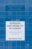 Borders and Mobility in Turkey