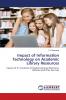 Impact of Information Technology on Academic Library Resources