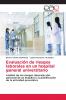 Evaluación de riesgos laborales en un hospital general universitario