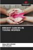 BREAST CANCER IN YOUNG WOMEN