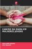 CANCRO DA MAMA EM MULHERES JOVENS