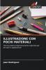 ILLUSTRAZIONE CON POCHI MATERIALI