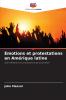 Émotions et protestations en Amérique latine