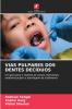 VIAS PULPARES DOS DENTES DECÍDUOS
