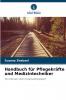 Handbuch für Pflegekräfte und Medizintechniker