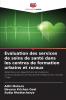 Évaluation des services de soins de santé dans les centres de formation urbains et ruraux