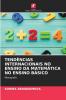 TENDÊNCIAS INTERNACIONAIS NO ENSINO DA MATEMÁTICA NO ENSINO BÁSICO
