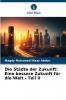 Die Städte der Zukunft