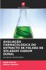 AVALIAÇÃO FARMACOLÓGICA DO EXTRACTO DE FOLHAS DE SOLANUM VIARUM DUNAL