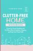 Clutter-Free Home Workbook