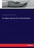 On religion; speeches to its cultured despisers