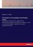 The Practice in Proceedings in the Probate Courts