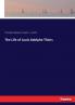The Life of Louis Adolphe Thiers