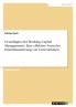 Grundlagen des Working Capital Managements. Eine effektive Form der Innenfinanzierung von Unternehmen