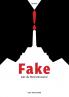 Fake oder die Wahrheitsmacher