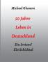 50 Jahre Leben in Deutschland