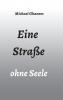 Eine Straße ohne Seele