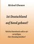 Ist Deutschland auf Sand gebaut?