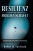 Resilienz die Frieden schafft
