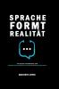 Sprache formt Realität