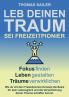 Leb deinen Traum