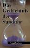 Das Gedächtnis der Sanduhr