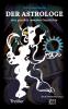 Der Astrologe - eine gänzlich unwahre Geschichte