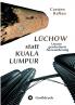 Lüchow statt Kuala Lumpur