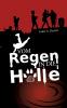 Vom Regen in die Hölle
