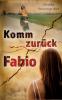 Komm zurück Fabio