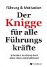 Der Knigge für alle Führungskräfte