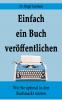 Einfach ein Buch veröffentlichen