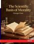 The Scientific Basis of Morality