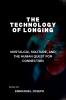 The Technology of Longing Nostalgia Solitude and the Human Quest for Connection