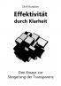 Effektivität durch Klarheit