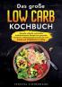 Das große Low Carb Kochbuch