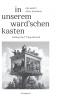 In unserem Ward'schen Kasten