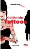 Gefährliche Tattoos