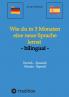 Wie du in 3 Monaten eine neue Sprache lernst - bilingual