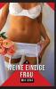 Meine einzige Frau